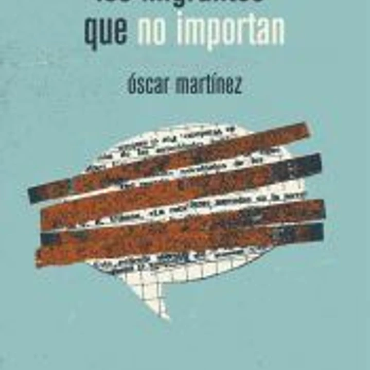 Los migrantes que no importan 1