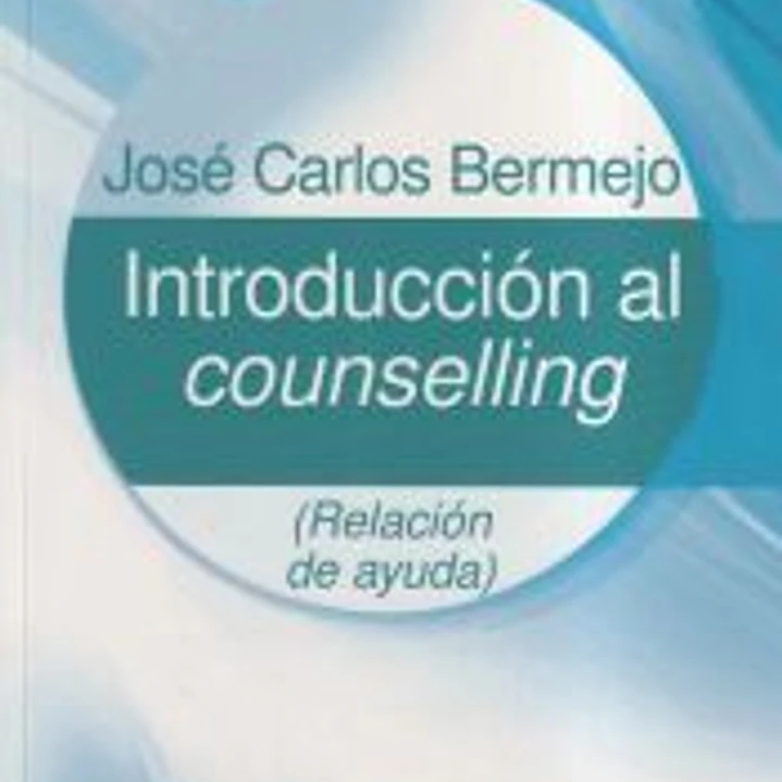 INTRODUCCION AL COUNSELLING-RELACION DE AYUDA 1