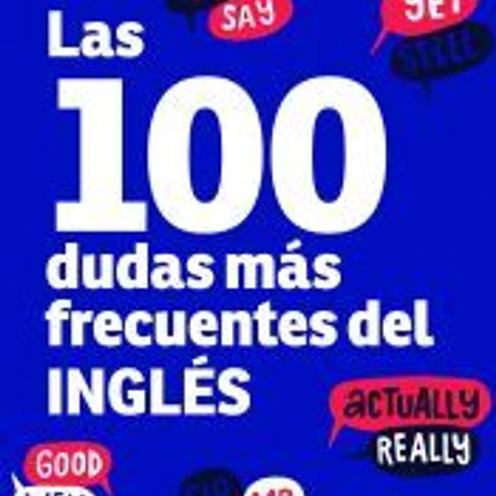 Las 100 dudas más frecuentes del inglés 1
