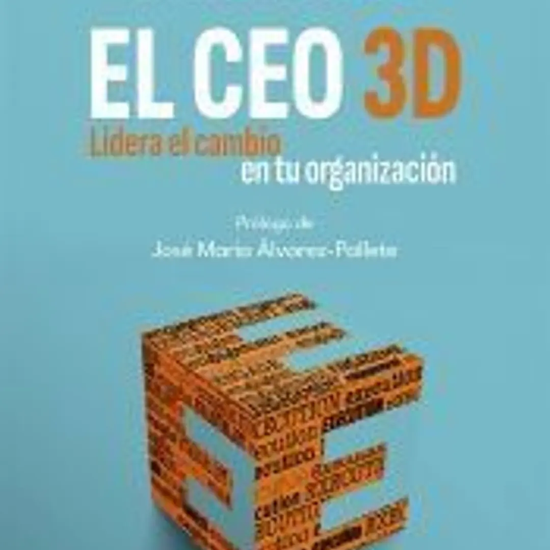 El CEO 3D: Lidera el cambio en tu organización 1