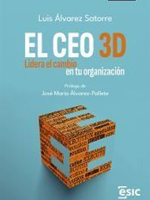 El CEO 3D: Lidera el cambio en tu organización