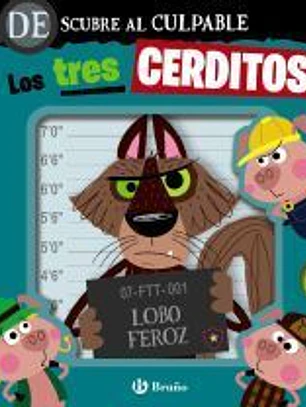 Descubre al culpable. Los tres cerditos