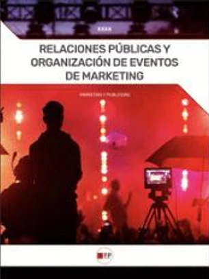 Relaciones Públicas y organización de eventos de marketing: Correspondiente a CFGS de Marketing v Publicidad