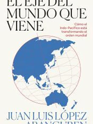 El eje del mundo que viene