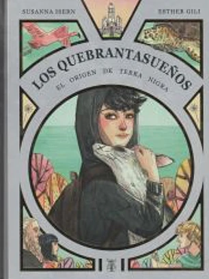 Los Quebrantasueños. El origen de Terra Nigra