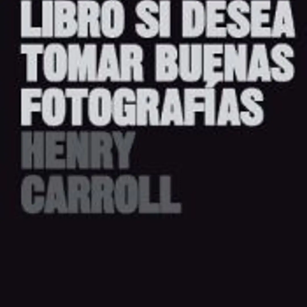 Lea este libro si desea tomar buenas fotografías (2023) 1