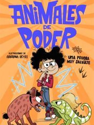 Animales de poder 3 - Una prueba muy salvaje