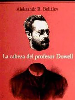 La cabeza del profesor Dowell
