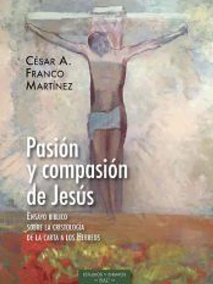 PASIÓN Y COMPASIÓN DE JESÚS