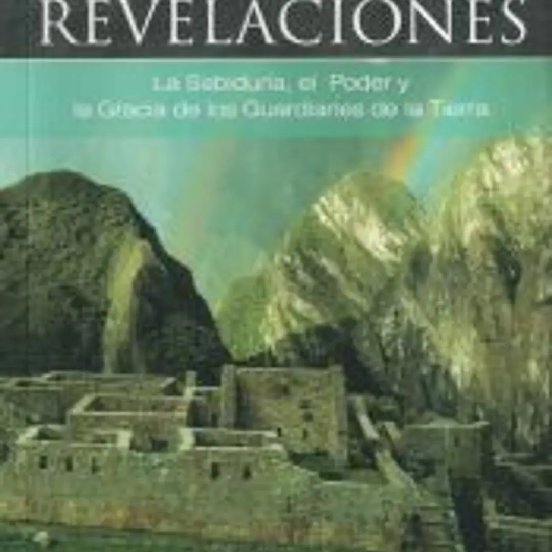 Las cuatro revelaciones: La sabiduría, el poder y la gracia de los guardianes de la tierra 1