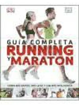 Running y maratón : guía completa
