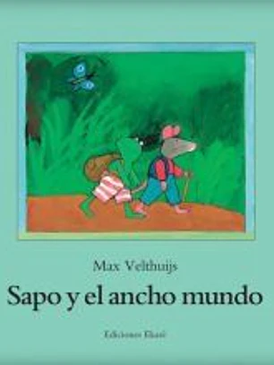 Sapo y el ancho mundo