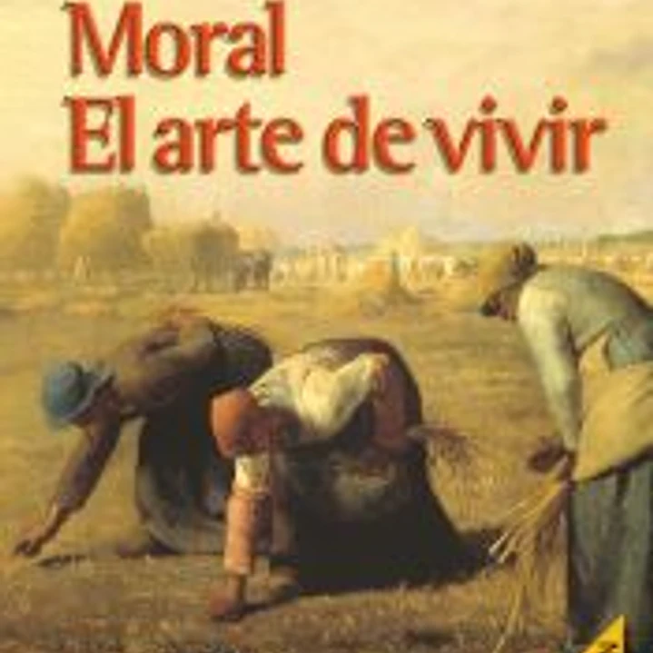 Moral. El arte de vivir 1