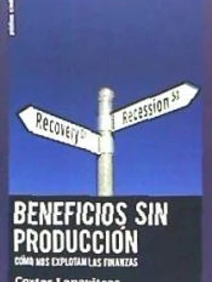 BENEFICIOS SIN PRODUCCIÓN