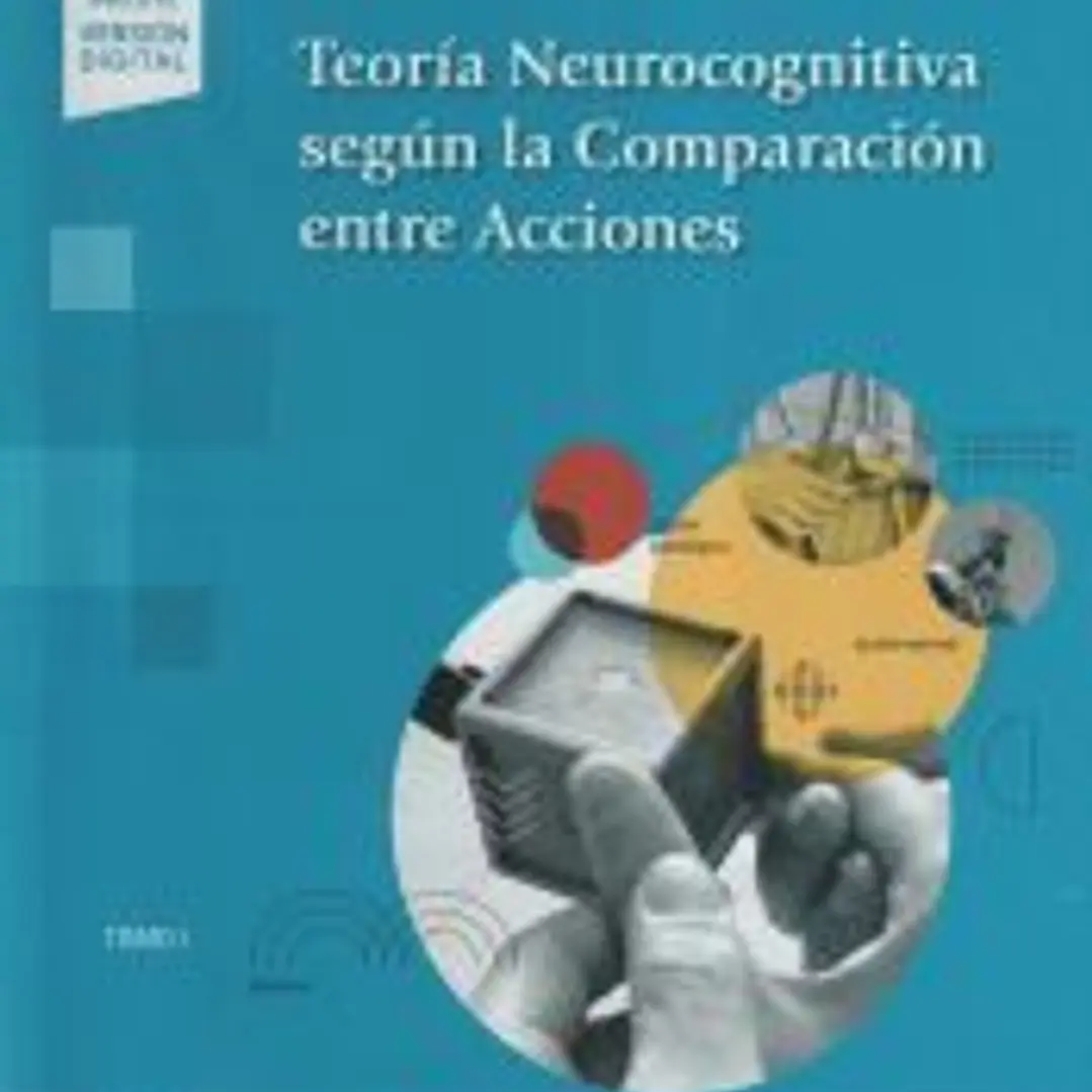 Teoría Neurocognitiva según la Comparación entre Acciones 1