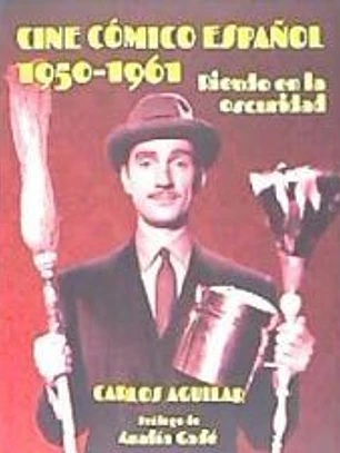 Cine cómico español 1950 - 1961: Riendo en la oscuridad