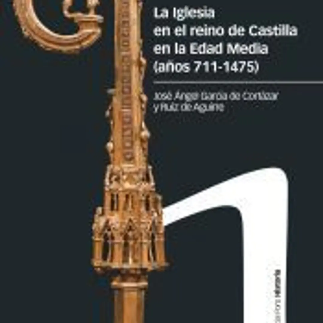La Iglesia en el reino de Castilla en la Edad Media (años 711-1475) 1