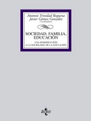 Sociedad, familia, educación: Una introducción a la Sociología de la Educación