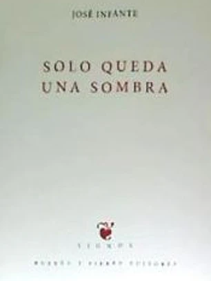 SOLO QUEDA UNA SOMBRA