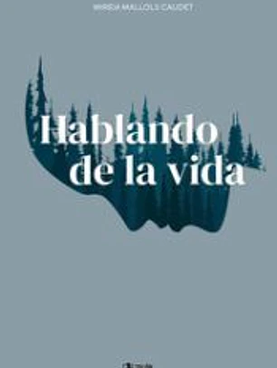 Hablando de la vida