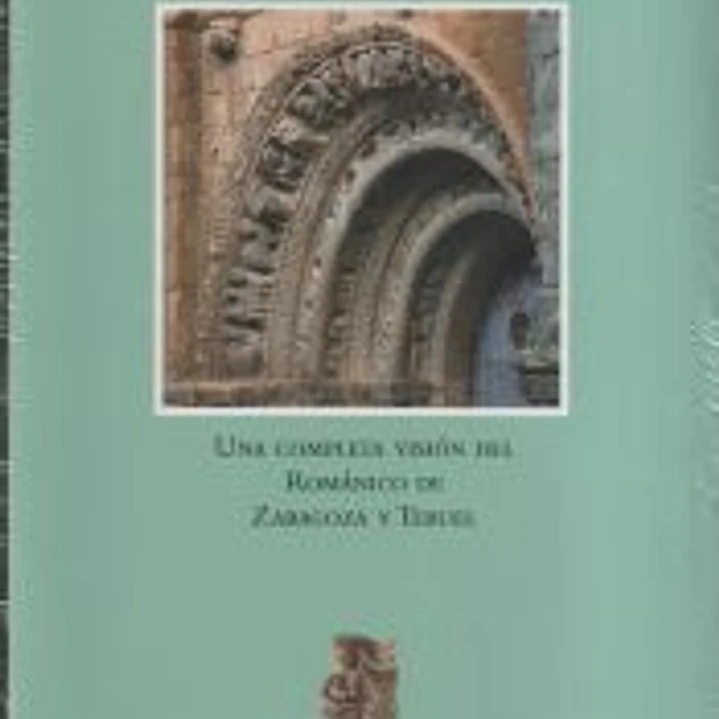 Guía del Románico II Zaragoza y Teruel 1