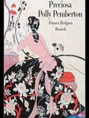 Preciosa Polly Pemberton . Edición Ilustrada