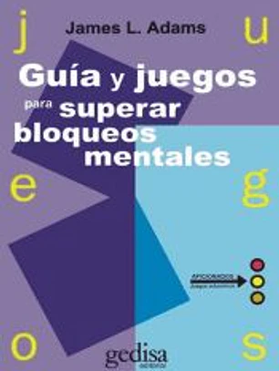GUIA Y JUEGOS PARA SUPERAR BLOQUEOS MENTALES