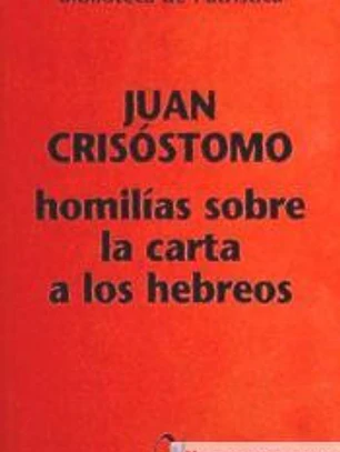Homilías sobre la Carta a los Hebreos