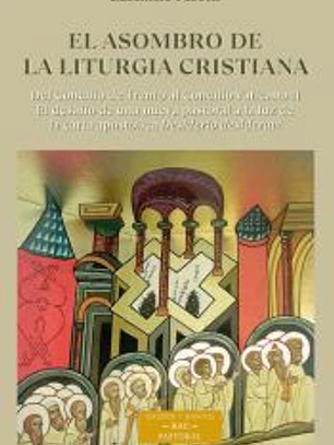 ASOMOBRO DE LA LITURGIA CRISTIANA II, EL