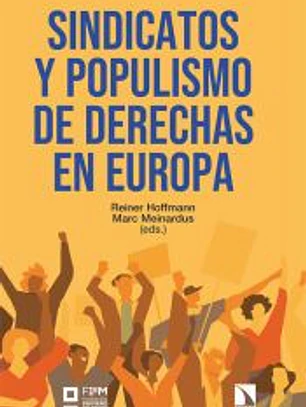 Sindicatos y populismo de derechas en Europa