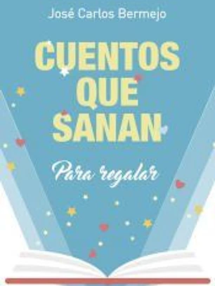 Cuentos que sanan : para regalar