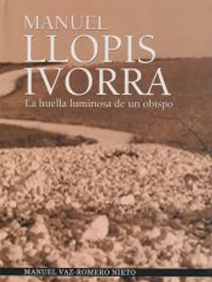 Manuel Llopis Yvorra: la huella luminosa de un obispo