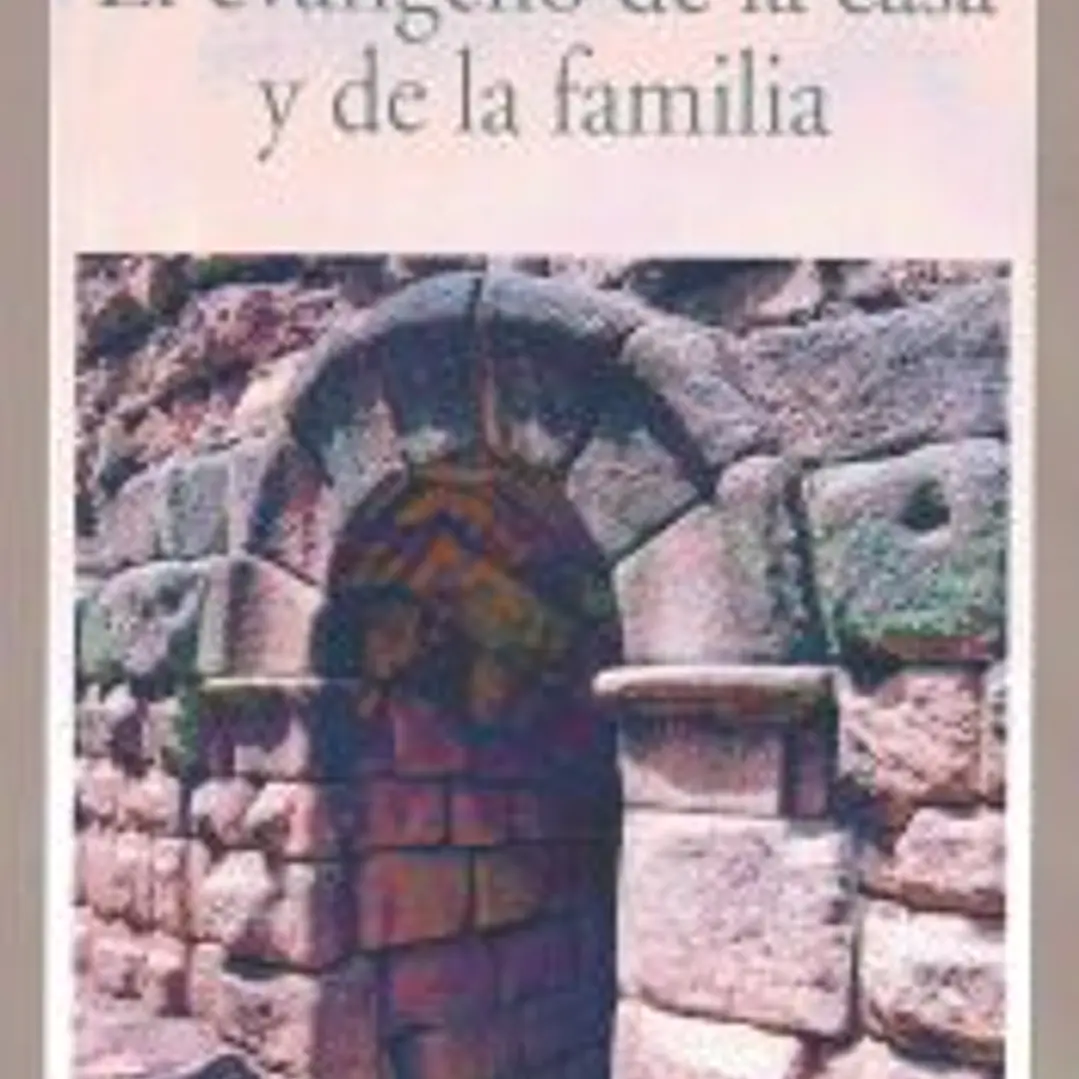 El Evangelio de la casa y de la familia 1