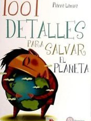 1001 detalles para salvar el planeta