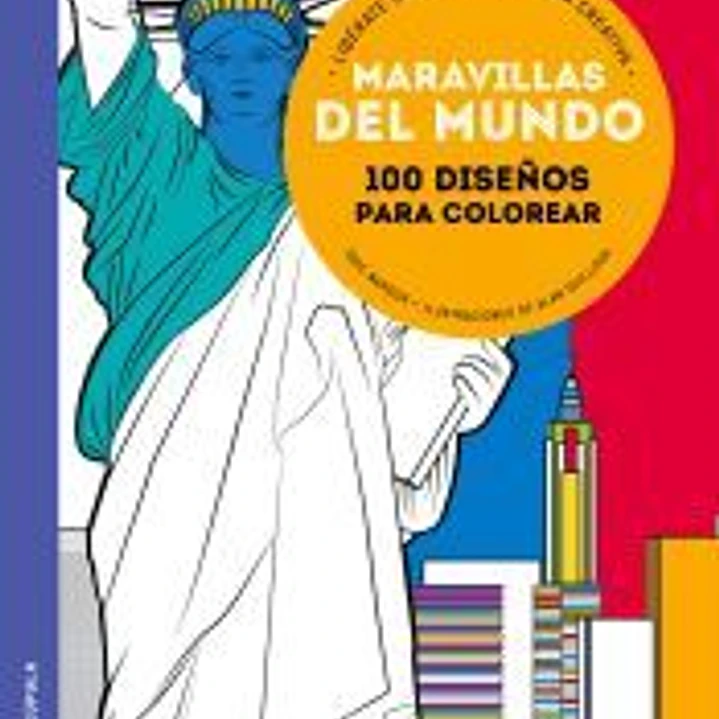 Maravillas del mundo: 100 diseños para colorear, libérate del estrés de forma creativa 1