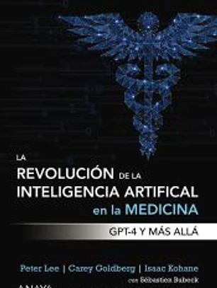 La revolución de la Inteligencia artificial en la medicina. GPT-4 y más allá
