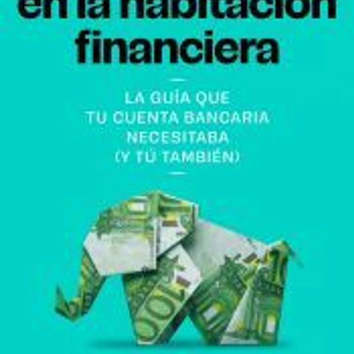 Un elefante en la habitación financiera 1