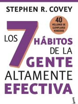Los 7 hábitos de la gente altamente efectiva