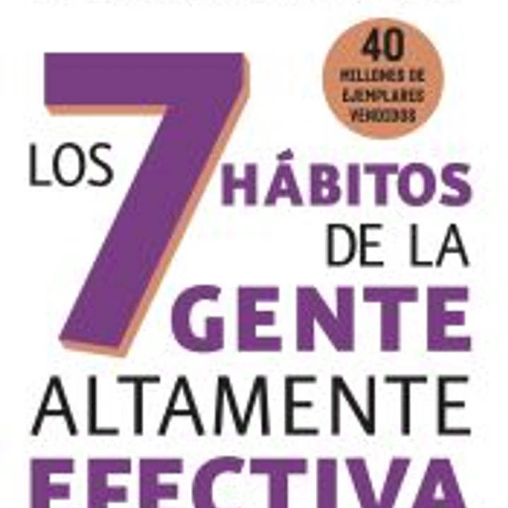 Los 7 hábitos de la gente altamente efectiva 1