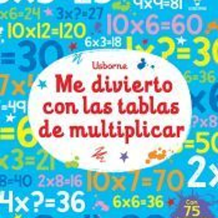 ME DIVIERTO CON LAS TABLAS DE MULTIPLICAR 1