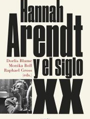 Hannah Arendt y el siglo XX