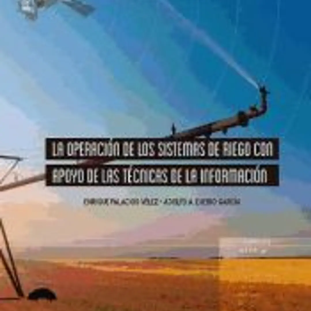 La operación de los Sistemas de riego con apoyo de las ténicas de la información 1
