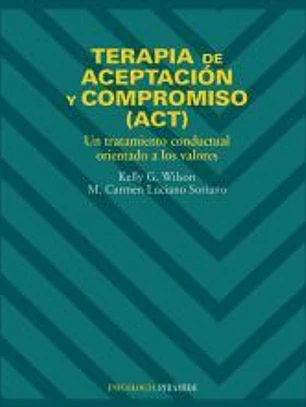 Terapia de aceptación y compromiso (ACT)