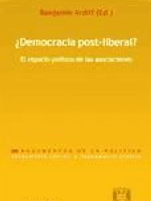 ¿Democracia post-liberal? : el espacio político de las asociaciones