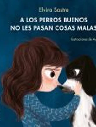 A los perros buenos no les pasan cosas malas