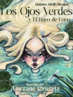 Los Ojos Verdes y El Rayo de Luna Ilustrados