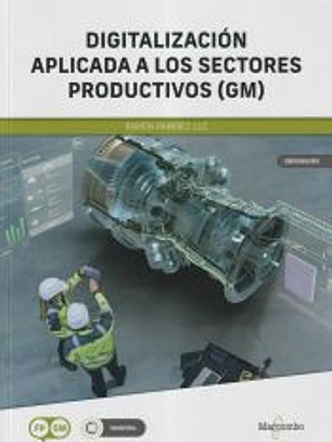 *Digitalización aplicada a los sectores productivos GM: Módulo transversal de Ciclos formativos de gradio medio