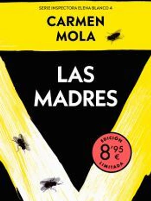 Las madres (edición limitada · Verano) (Inspectora Elena Blanco 4)