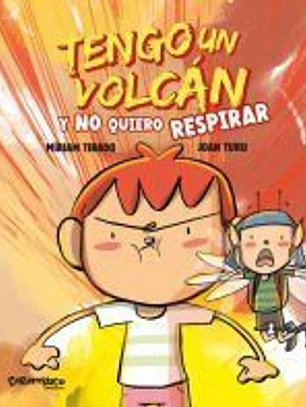Tengo un volcán y no quiero respirar (álbum ilustrado)