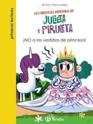 Julieta y Piruleta, 1. ¡NO a los vestidos de princesa!